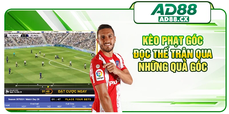 Kèo phạt góc - đọc thế trận qua những quả góc